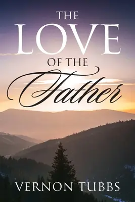 Dragostea tatălui - The Love Of The Father