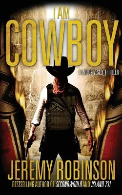 Eu sunt Cowboy - Un thriller de Milos Vesely - I Am Cowboy - A Milos Vesely Thriller