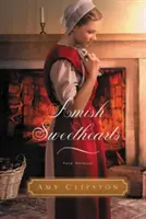 Amish Sweethearts: Patru nuvele Amish - Amish Sweethearts: Four Amish Novellas