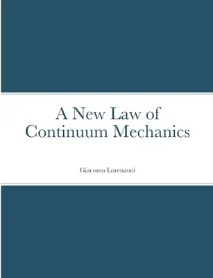 O nouă lege a mecanicii continuumului - A New Law of Continuum Mechanics