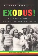 Exodus!: Moștenitori și pionieri, Rastafari se întorc în Etiopia - Exodus!: Heirs and Pioneers, Rastafari Return to Ethiopia