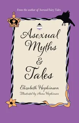 Mituri și povești asexuale - Asexual Myths & Tales