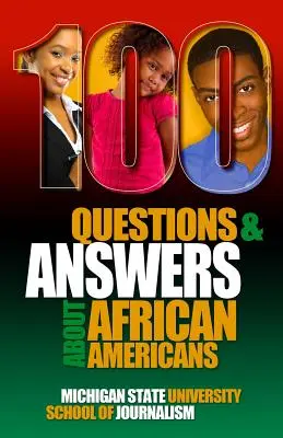 100 de întrebări și răspunsuri despre afro-americani: Cercetări de bază despre identitatea afro-americană și neagră, limbă, istorie, cultură, obiceiuri, politică - 100 Questions and Answers About African Americans: Basic research about African American and Black identity, language, history, culture, customs, poli
