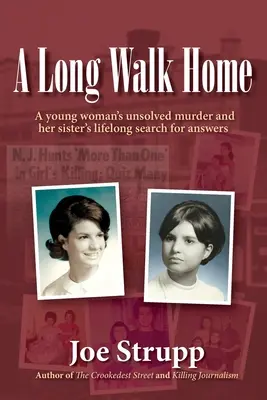 A Long Walk Home: Crima nerezolvată a unei tinere și căutarea pe viață a răspunsurilor de către sora ei - A Long Walk Home: A young woman's unsolved murder and her sister's lifelong search for answers