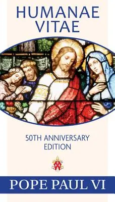 Humanae Vitae, ediția a 50-a aniversară - Humanae Vitae, 50th Anniversary Edition