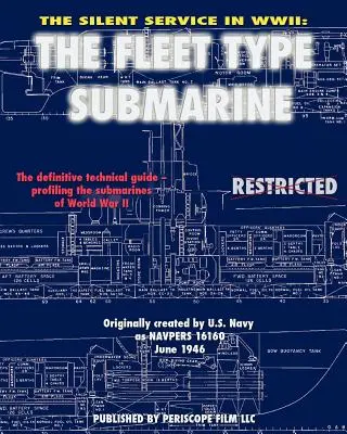 Serviciul silențios în al Doilea Război Mondial: Submarinul de tip flotă - The Silent Service in WWII: The Fleet Type Submarine