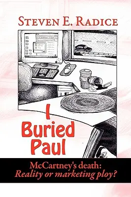 L-am îngropat pe Paul: Moartea lui McCartney: Realitate sau strategie de marketing? - I Buried Paul: McCartney's Death: Reality or Marketing Ploy?
