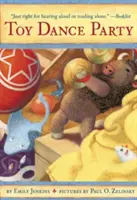 Toy Dance Party: Aventurile ulterioare ale unei rațe Bossyboots, ale unui bizon curajos și ale unei persoane pline de speranță numită Plastic - Toy Dance Party: Being the Further Adventures of a Bossyboots Stingray, a Courageous Buffalo, & a Hopeful Round Someone Called Plastic
