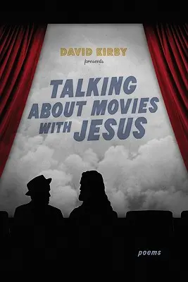 Vorbind despre filme cu Iisus: Poezii - Talking about Movies with Jesus: Poems