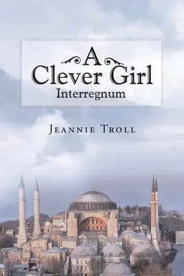 O fată inteligentă: Interregnum - A Clever Girl: Interregnum