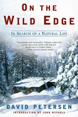 Pe marginea sălbăticiei: În căutarea unei vieți naturale - On the Wild Edge: In Search of a Natural Life