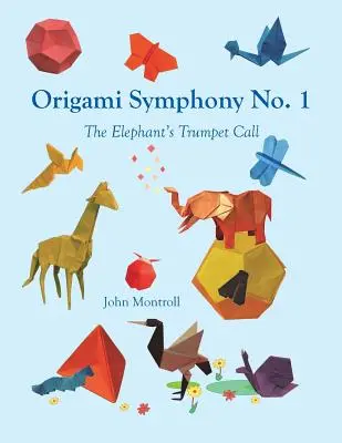 Simfonia Origami nr. 1: Sunetul trompetei elefantului (The Elephant's Trumpet Call) - Origami Symphony No. 1: The Elephant's Trumpet Call