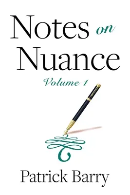Note despre Nuance: Volume 1 - Notes on Nuance: Volume 1