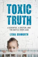 Adevărul toxic - Toxic Truth