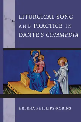 Cântec și practică liturgică în Commedia lui Dante - Liturgical Song and Practice in Dante's Commedia