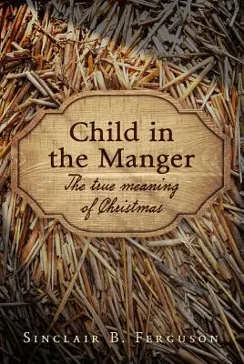 Copilul din iesle - Child in the Manger