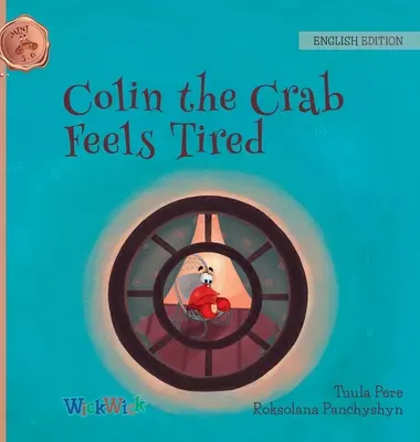 Crabul Colin se simte obosit - Colin the Crab Feels Tired