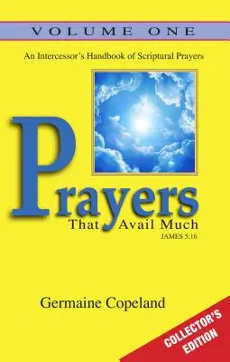 Prayers That Avail Much Vol. 1 Ediție de colecție - Prayers That Avail Much Vol. 1 Collectors Edition