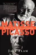 Matisse și Picasso: Povestea rivalității și a prieteniei lor - Matisse and Picasso: The Story of Their Rivalry and Friendship