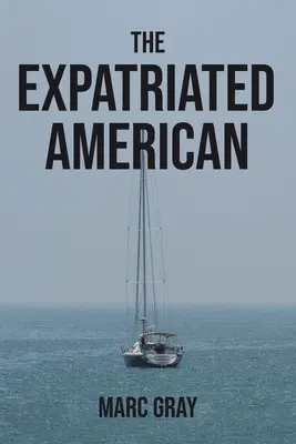 Americanul expatriat - The Expatriated American