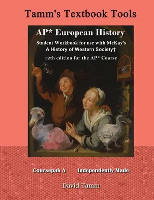 Caiet de lucru pentru studenții de la cursul de Istorie europeană AP* pentru utilizarea cu cartea lui McKay A History of Western Society+ 12th Edition for the AP* Course: Sarcini zilnice relevante t - AP* European History student workbook for use with McKay's A History of Western Society+ 12th Edition for the AP* Course: Relevant daily assignments t