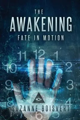 Trezirea: Soarta în mișcare - The Awakening: Fate in Motion