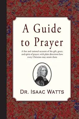 Un ghid pentru rugăciune - A Guide to Prayer