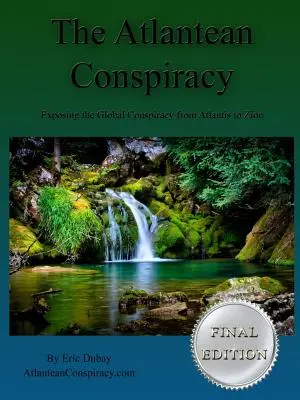 Conspirația atlanteană (ediția finală) - The Atlantean Conspiracy (Final Edition)