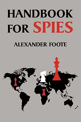 Manual pentru spioni (clasic al celui de-al doilea război mondial) - Handbook for Spies (WWII Classic)