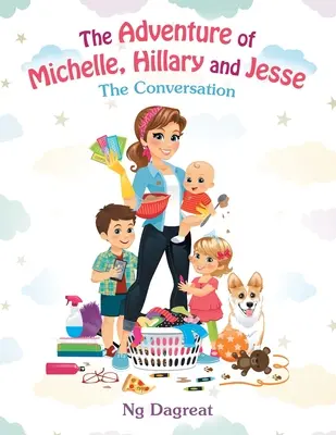 Aventura lui Michelle, Hillary și Jesse: Conversația - The Adventure of Michelle, Hillary and Jesse: The Conversation