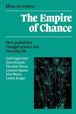 Imperiul șansei: Cum a schimbat probabilitatea știința și viața de zi cu zi - Empire of Chance: How Probability Changed Science and Everyday Life