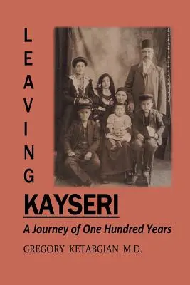 Plecarea din Kayseri: O călătorie de o sută de ani - Leaving Kayseri: A Journey of One Hundred Years