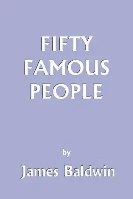 Cincizeci de oameni faimoși (Clasici de ieri) - Fifty Famous People (Yesterday's Classics)