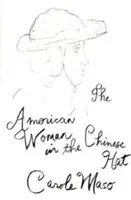 Femeia americană cu pălărie chinezească - American Woman in the Chinese Hat