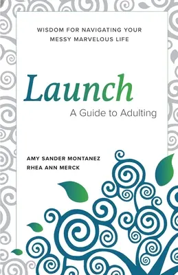 Launch: Un ghid pentru adulți - Launch: A Guide to Adulting