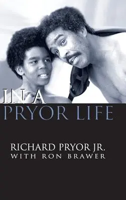 În viața unui Pryor (Hardback) - In a Pryor Life (Hardback)