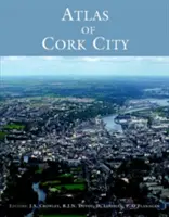 Atlasul orașului Cork - Atlas of Cork City