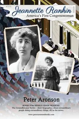Jeannette Rankin: Prima congresmană a Americii - Jeannette Rankin: America's First Congresswoman