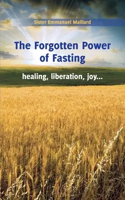 Puterea uitată a postului - The Forgotten Power of Fasting