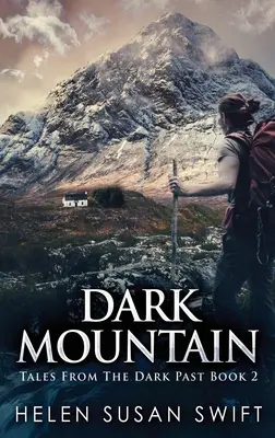 Muntele întunecat: Large Print Hardcover Edition - Dark Mountain: Large Print Hardcover Edition