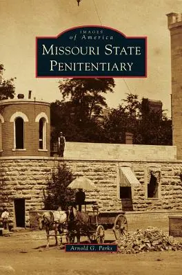 Penitenciarul de Stat Missouri - Missouri State Penitentiary