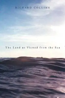 Țara văzută de la mare (The Land as Viewed from the Sea) - The Land as Viewed from the Sea