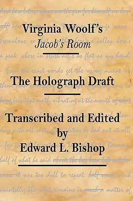Camera lui Jacob a Virginiei Woolf: Proiectul olograf - Virginia Woolf's Jacob's Room: The Holograph Draft