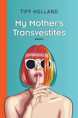 Travestiții mamei mele - My Mother's Transvestites