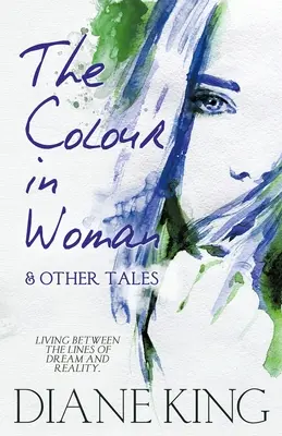 Culoarea din femeie și alte povești - The Colour in Woman and Other Tales