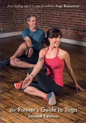 Ghidul alergătorului pentru yoga, ediția a 2-a - Runner's Guide to Yoga, 2nd Edition