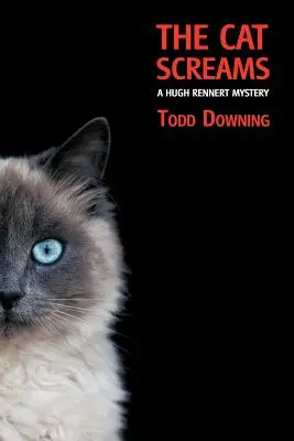 Pisica țipă (un mister Hugh Rennert) - The Cat Screams (a Hugh Rennert Mystery)