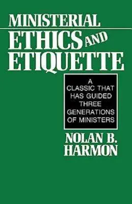 Etică și etichetă ministerială - Ministerial Ethics and Etiquette