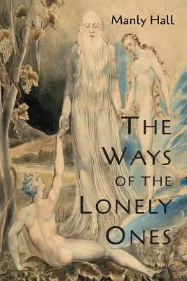 Căile celor Singuratici: O colecție de alegorii mistice - The Ways of the Lonely Ones: A Collection of Mystical Allegories