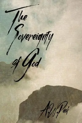 Suveranitatea lui Dumnezeu - The Sovereignty of God